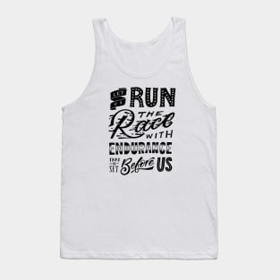 Let us run the race that is set before us Tank Top